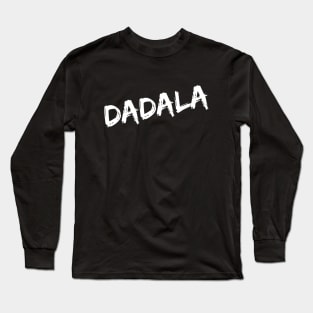 Dadala -Term of endearment Long Sleeve T-Shirt